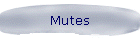 Mutes